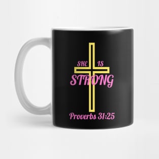 She Is Strong Mug